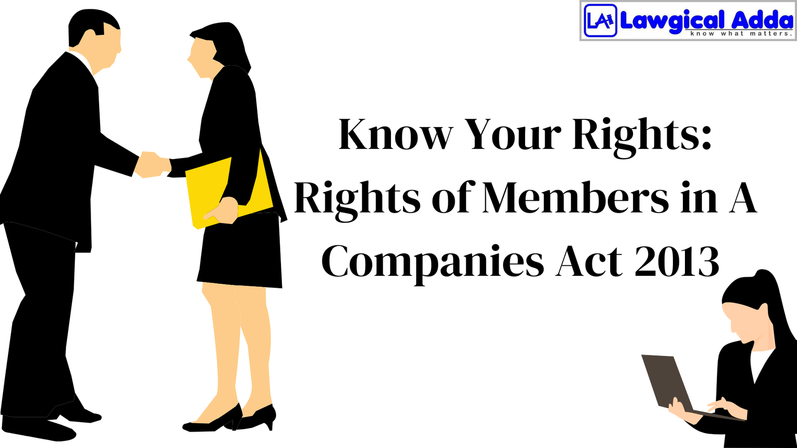 Know Your Rights: Rights of Members in A Companies Act 2013