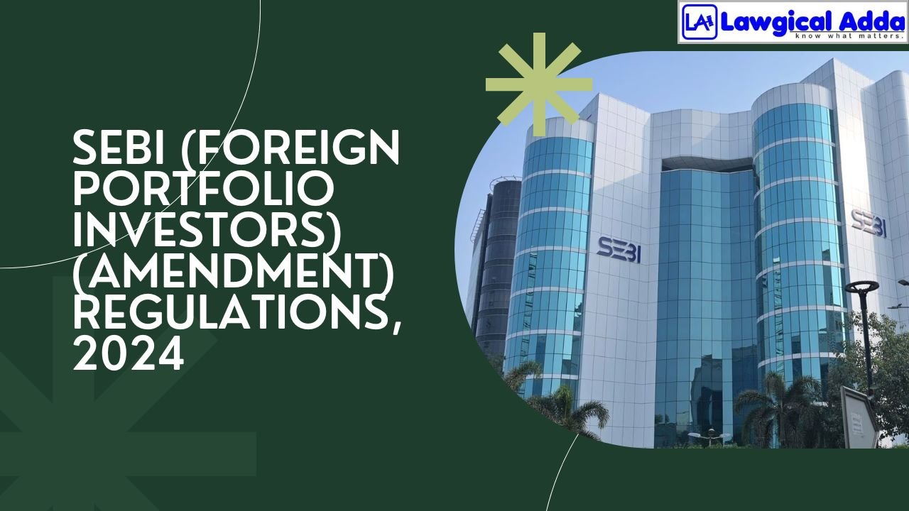 SEBI issued FPI Regulations, 2024: Key Takeaways Simpli...