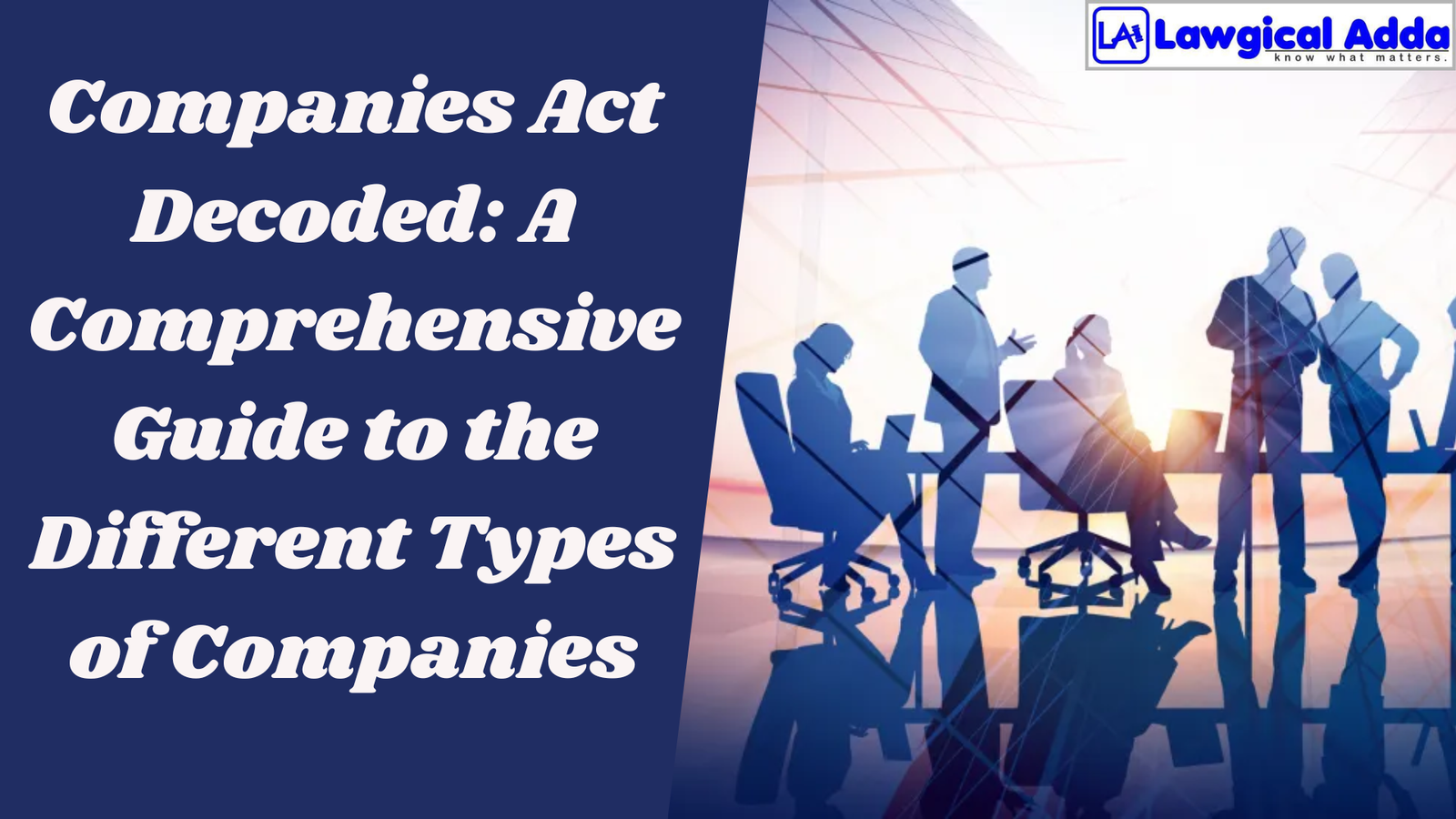 Companies Act Decoded: A Comprehensive Guide to the Dif...