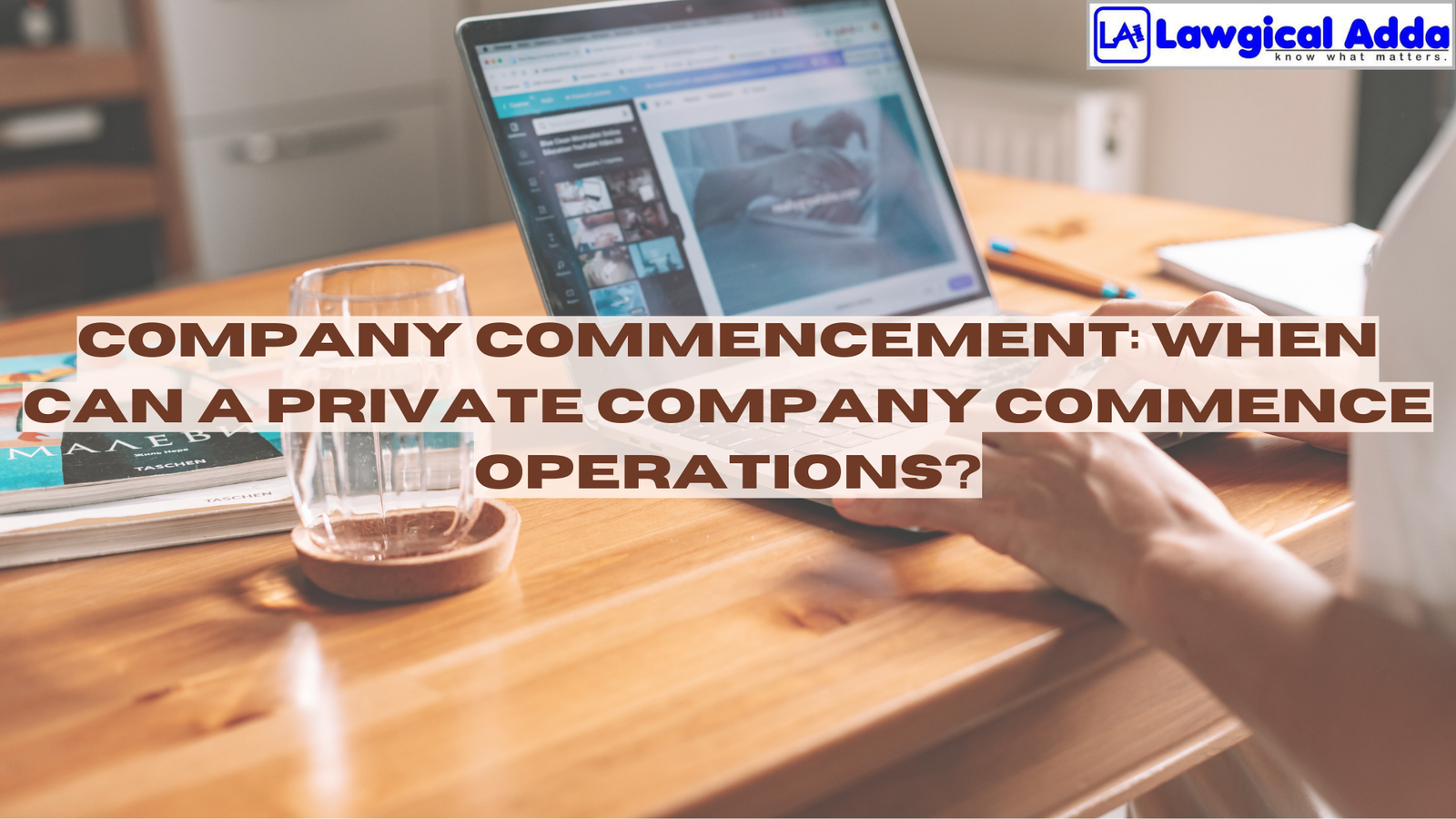 Company Commencement: When Can a Private Company Commen...