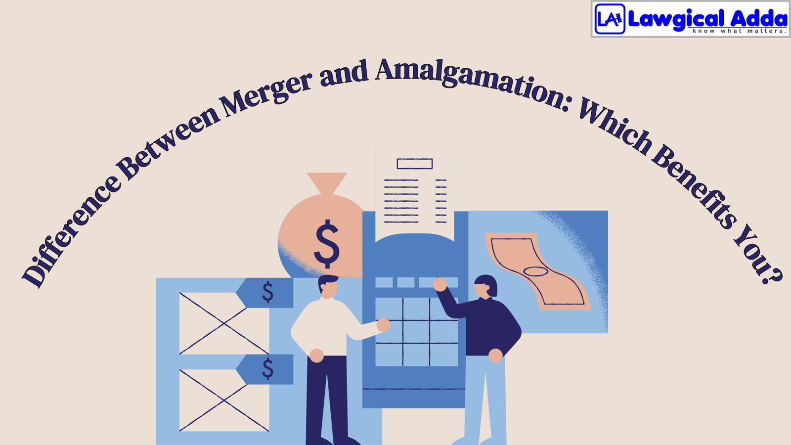 Difference Between Merger and Amalgamation: Which Benefits You?