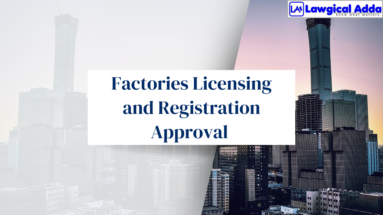 Factories Licensing and Registration Approval 