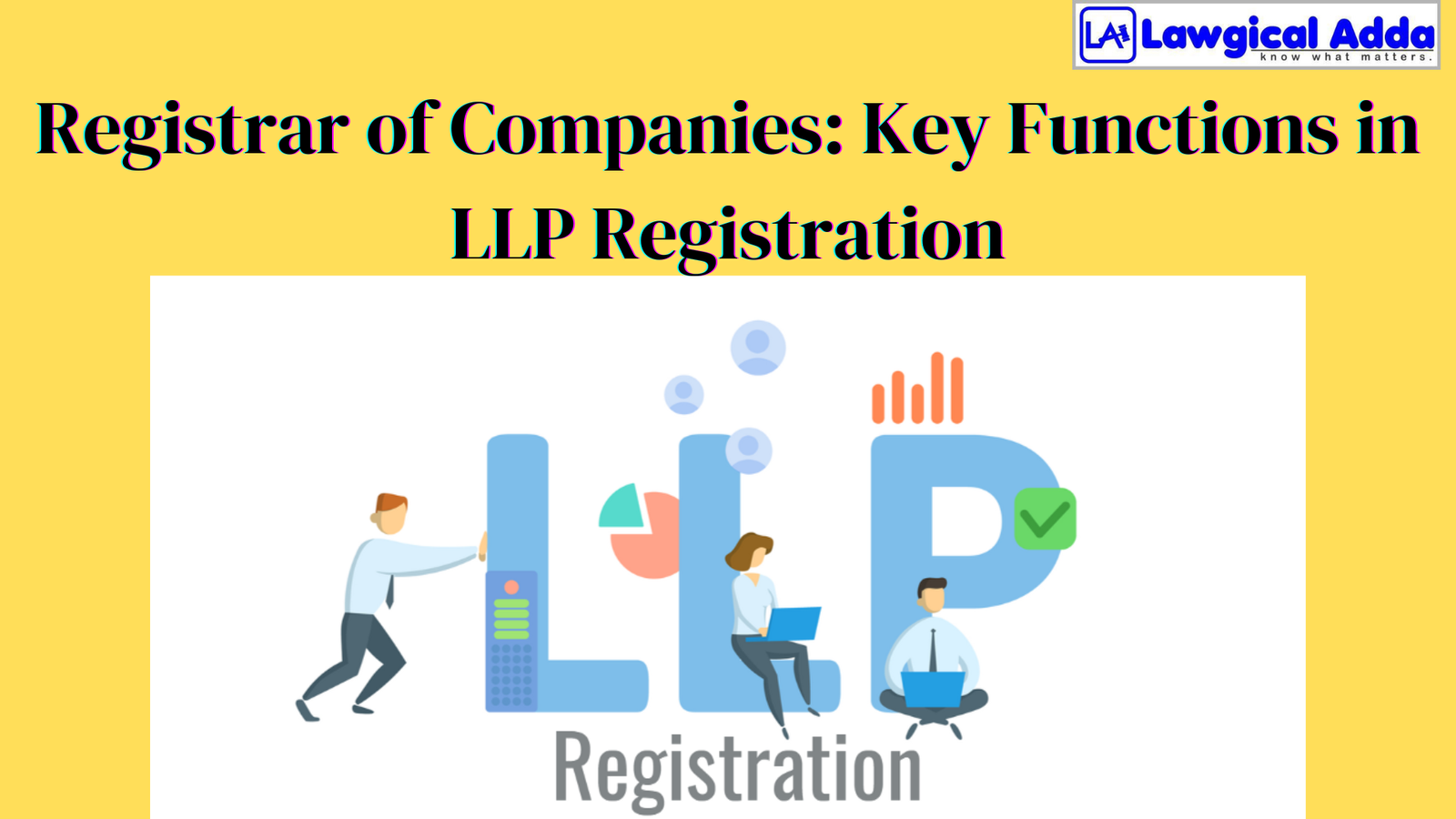 Registrar of Companies: Key Functions in LLP Registration