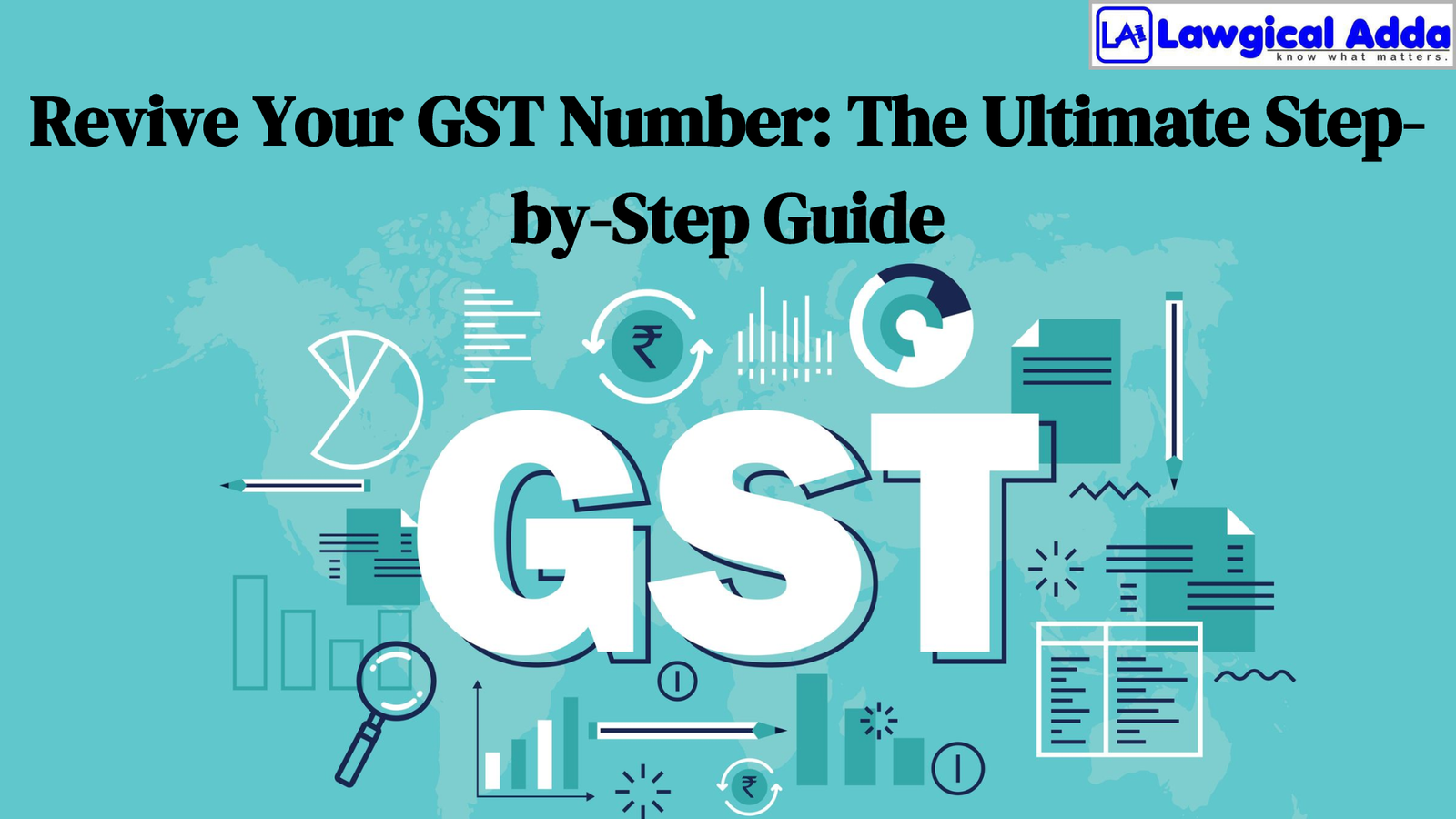 Revive Your GST Number: The Ultimate Step-by-Step Guide