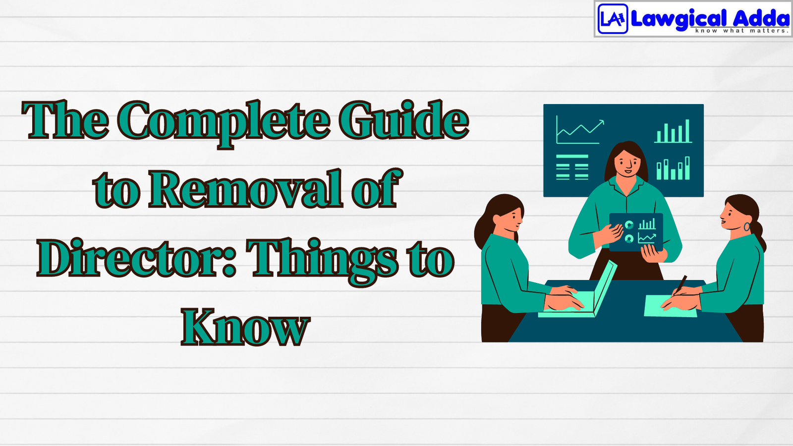 The Complete Guide to Removal of Director: Things to Kn...