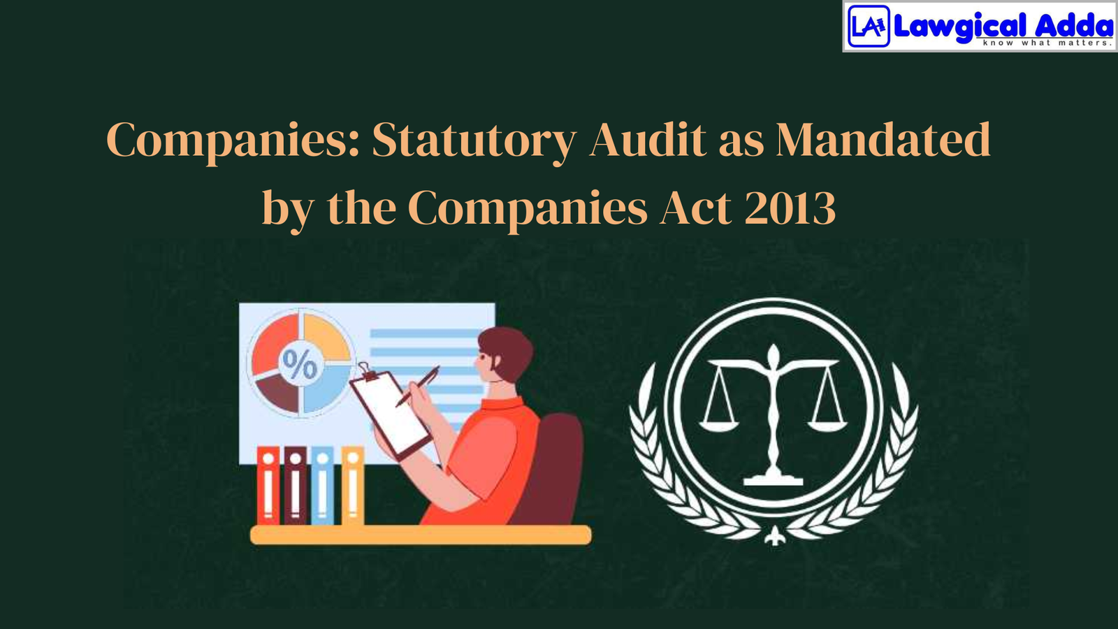 Companies: Statutory Audit as Mandated by the Companies Act 2013