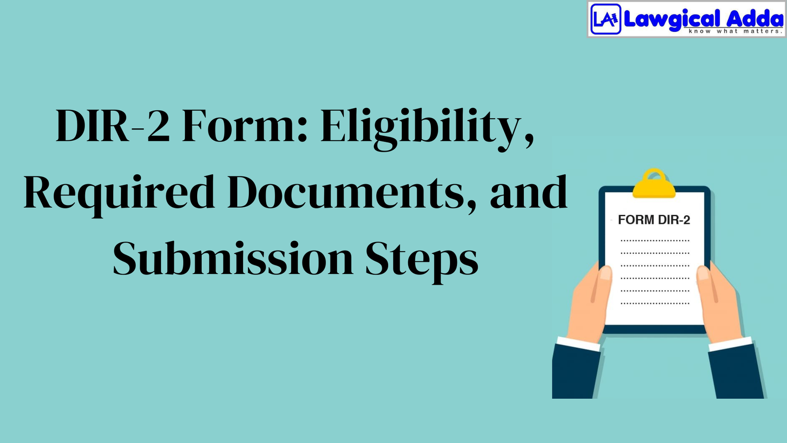 DIR-2 Form: Eligibility, Required Documents, and Submis...