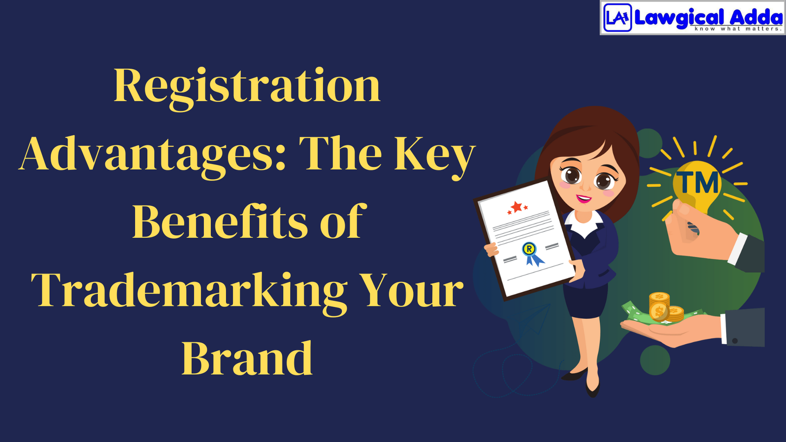 Registration Advantages: The Key Benefits of Trademarki...