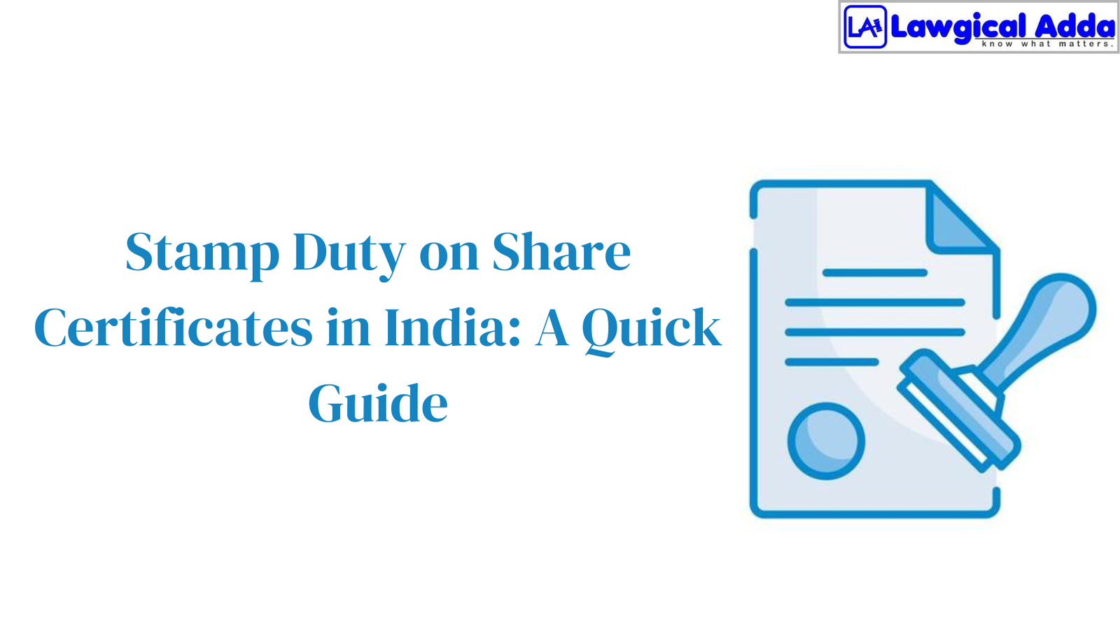 Stamp Duty on Share Certificates in India: A Quick Guid...