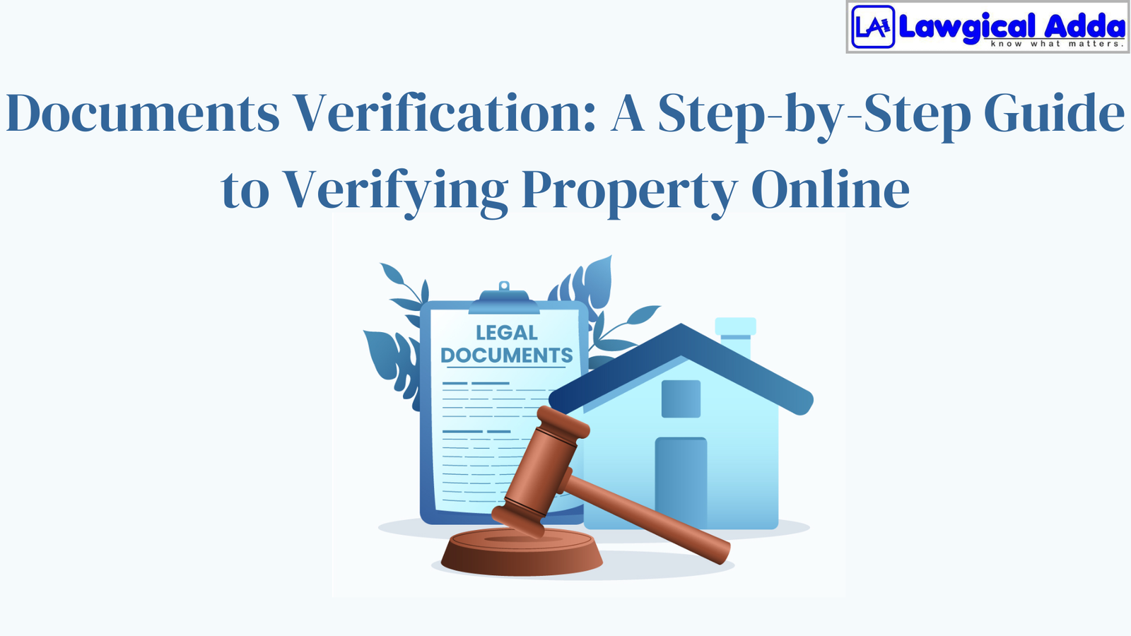 Documents Verification: A Step-by-Step Guide to Verifying Property Online