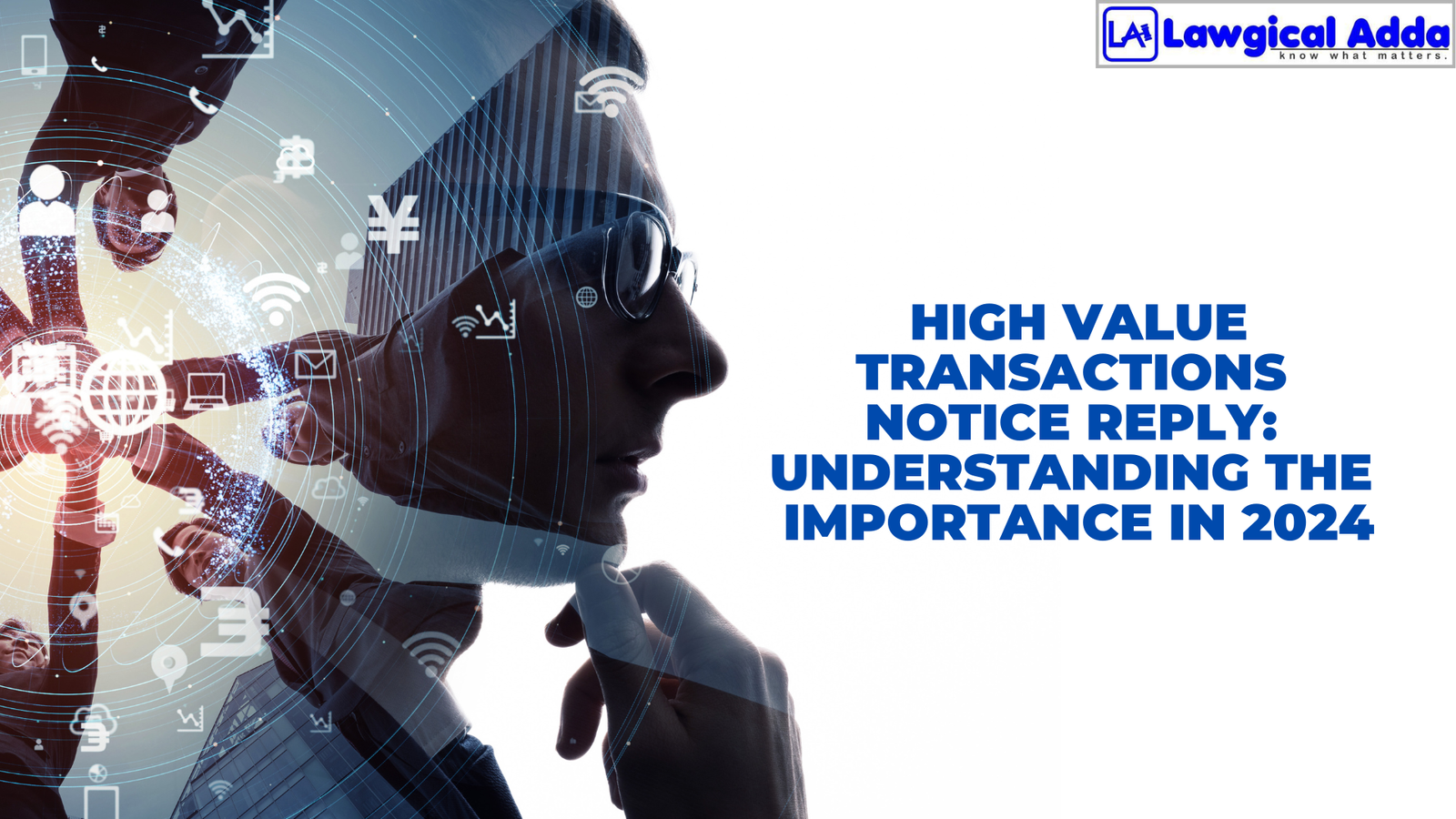 High Value Transactions Notice Reply: Understanding the Importance in 2024