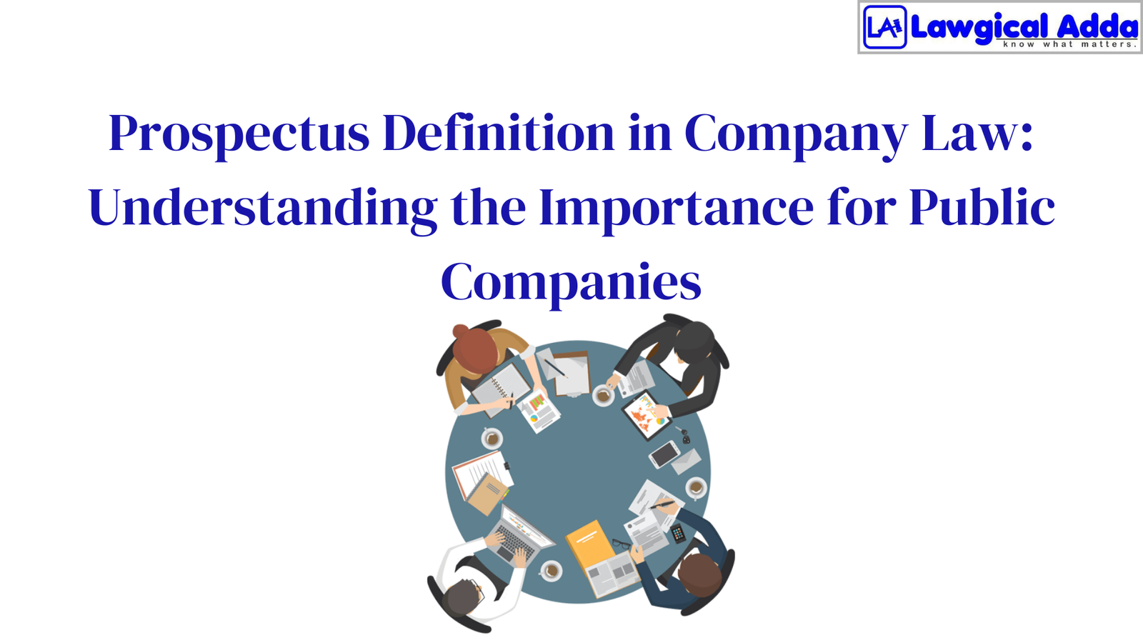 Prospectus Definition in Company Law: Understanding the...