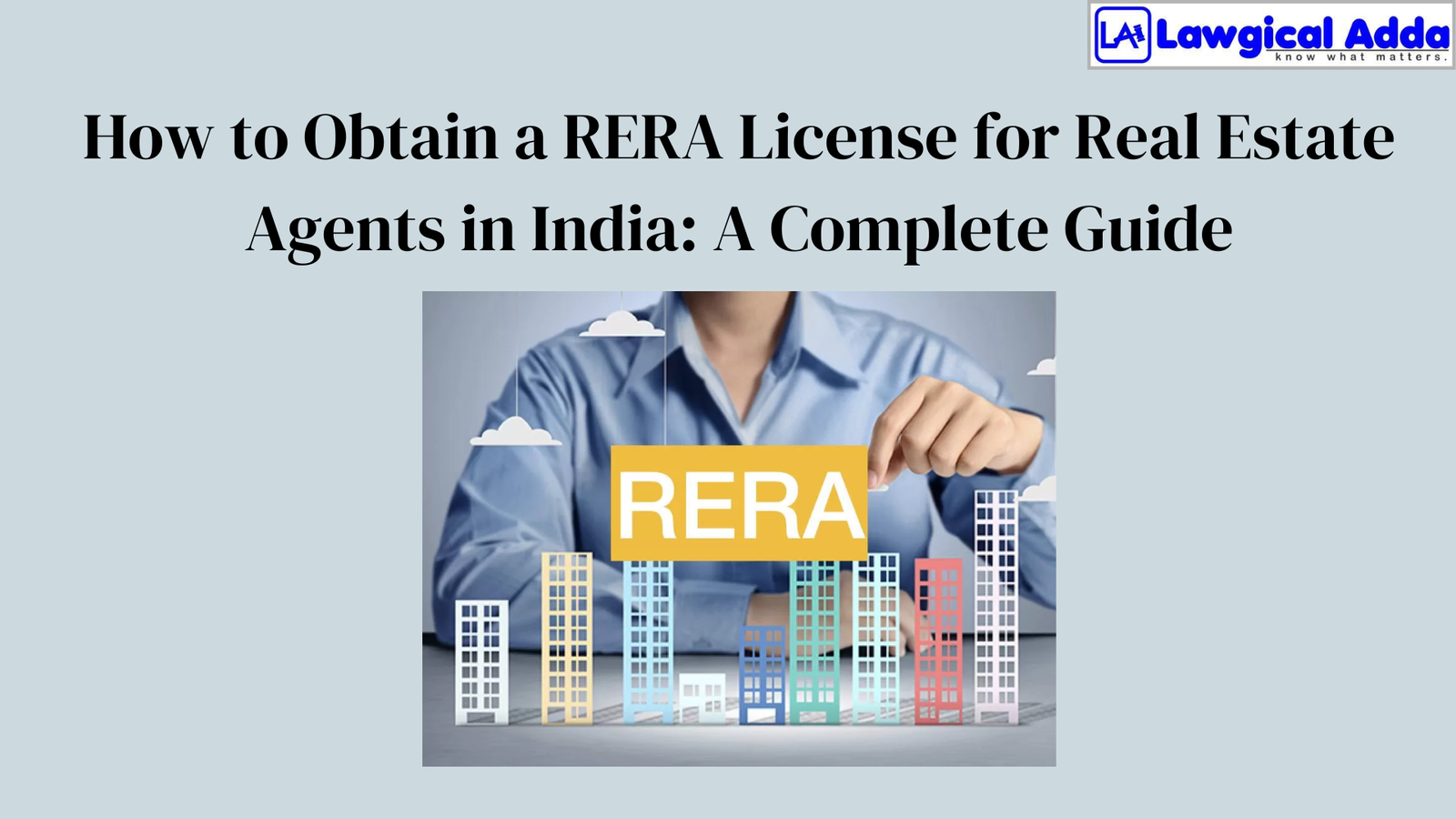 How to Obtain a RERA License for Real Estate Agents in India: A Complete Guide