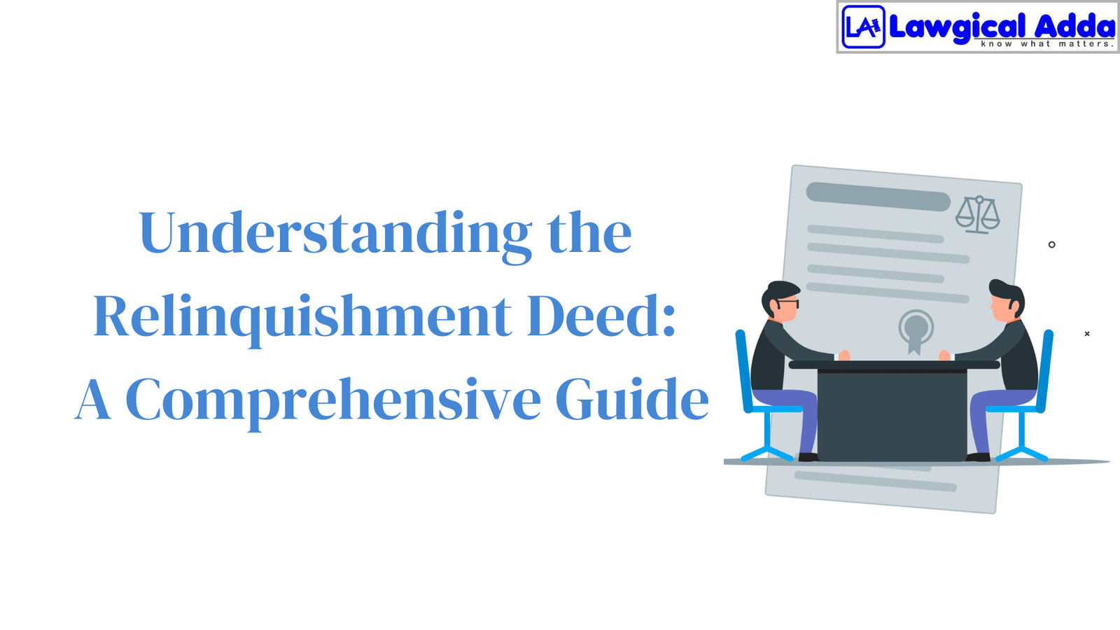 Understanding the Relinquishment Deed: A Comprehensive Guide