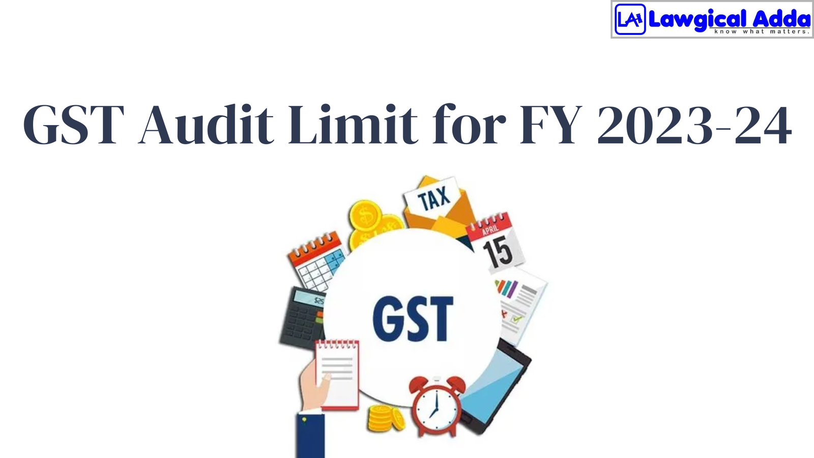 GST Audit Limit for FY 2023-24