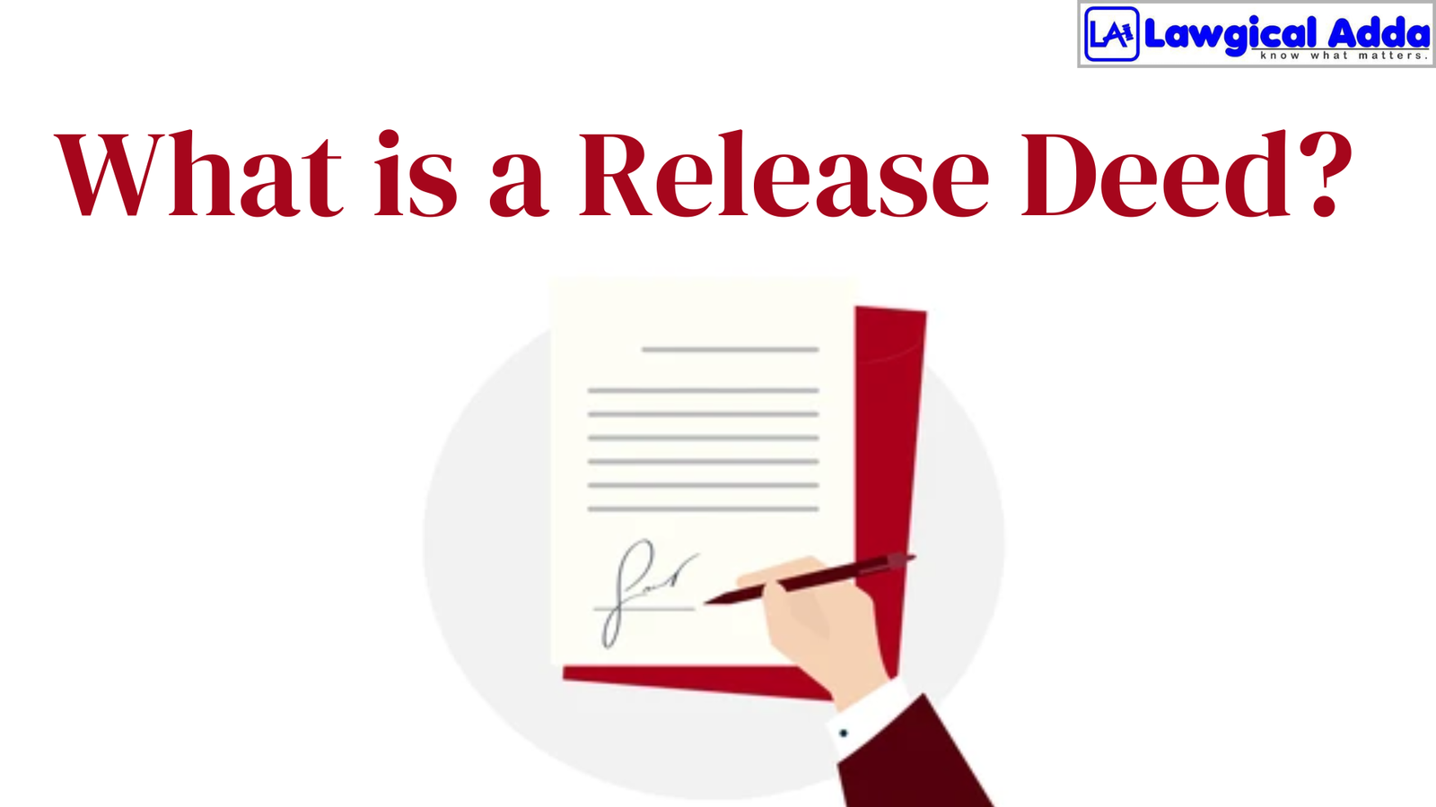 What is a Release Deed?