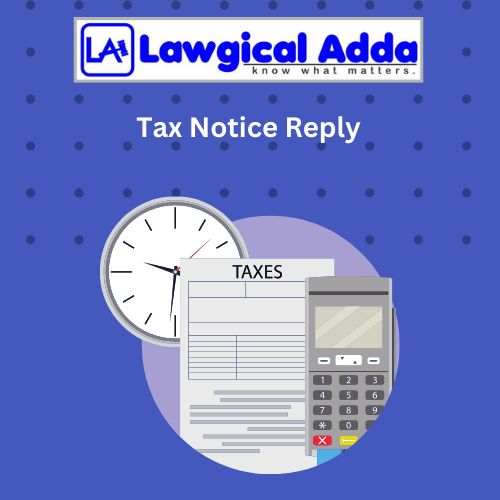 Tax notice Reply